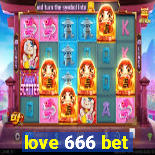 love 666 bet